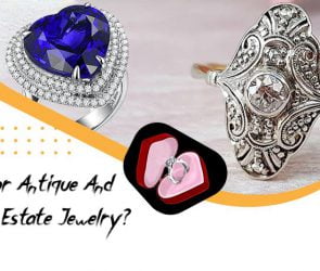 Care for Antique & Vintage estate Jewelry