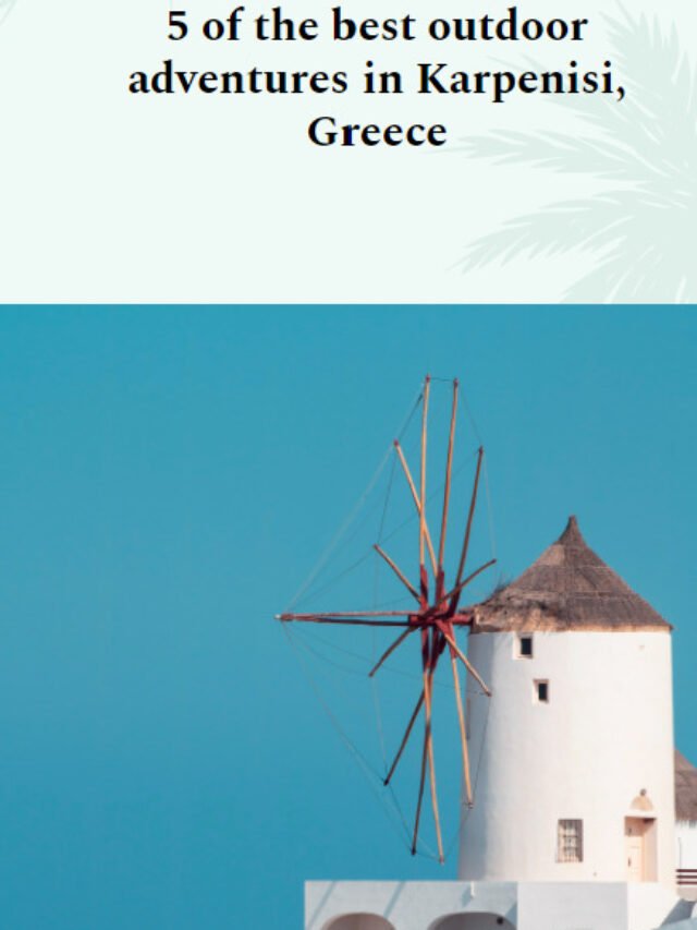 5 outdoor adventures in Karpenisi, Greece