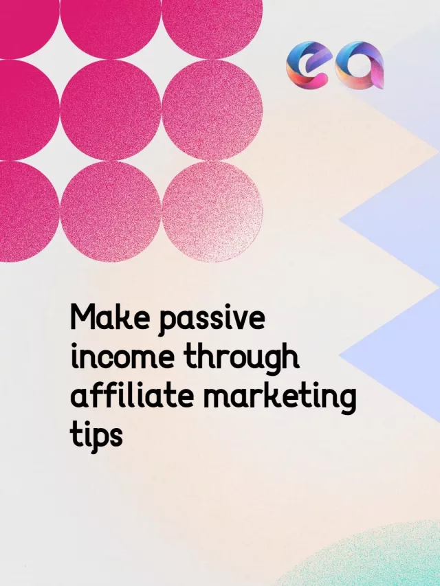 Make Passive Income from Affiliate Marketing