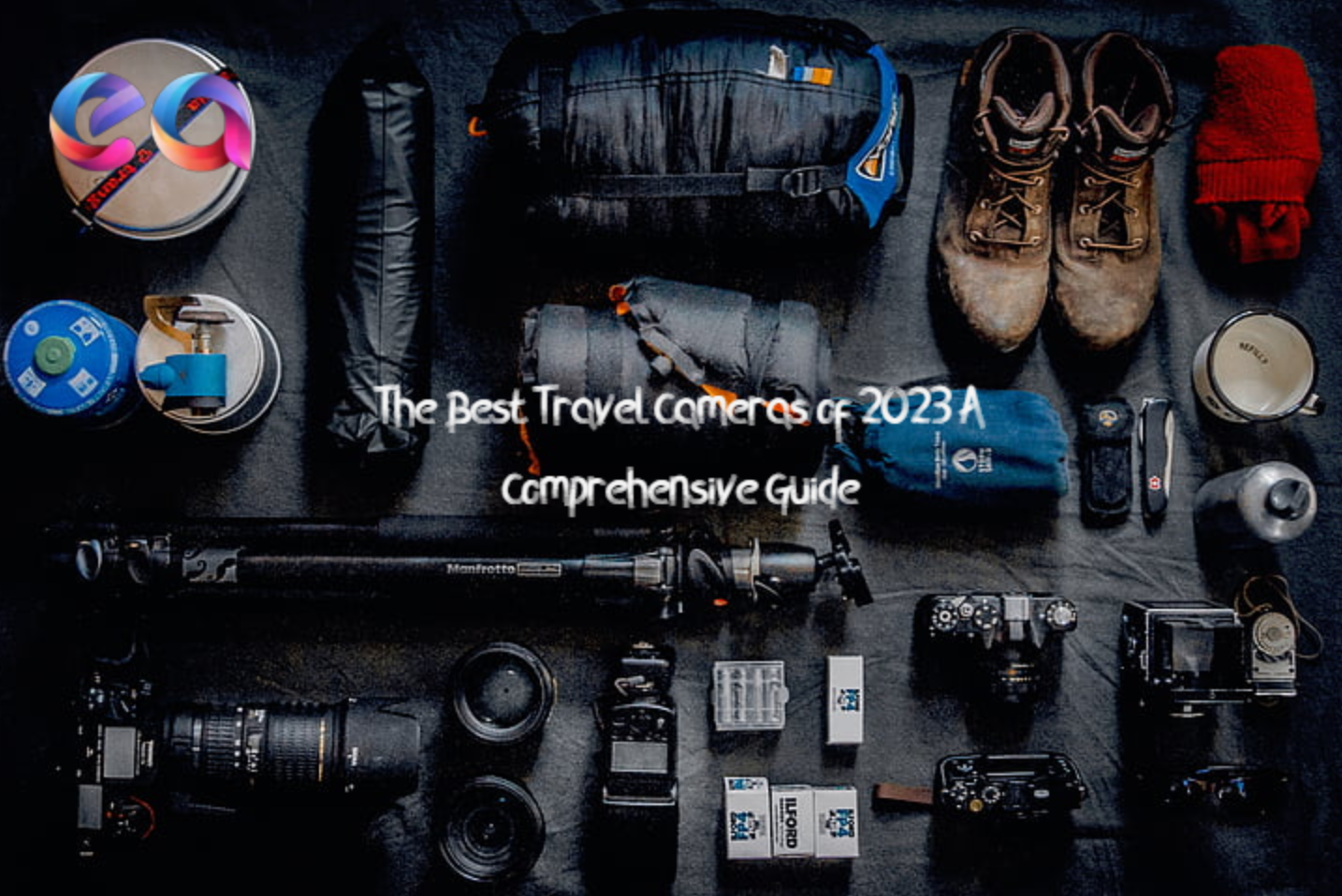 The Best Travel Cameras of 2023 A Comprehensive Guide