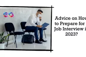 Advice on How to Prepare for a Job Interview in 2023?