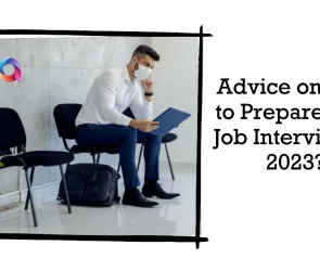 Advice on How to Prepare for a Job Interview in 2023?
