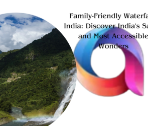 Family-Friendly Waterfalls India