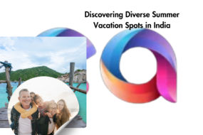 Summer Vacation Spots in India