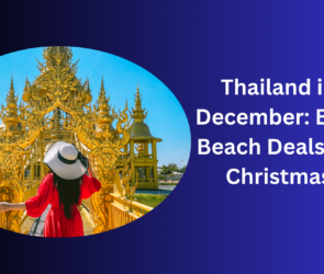 Thailand in December Best Beach Deals for Christmas