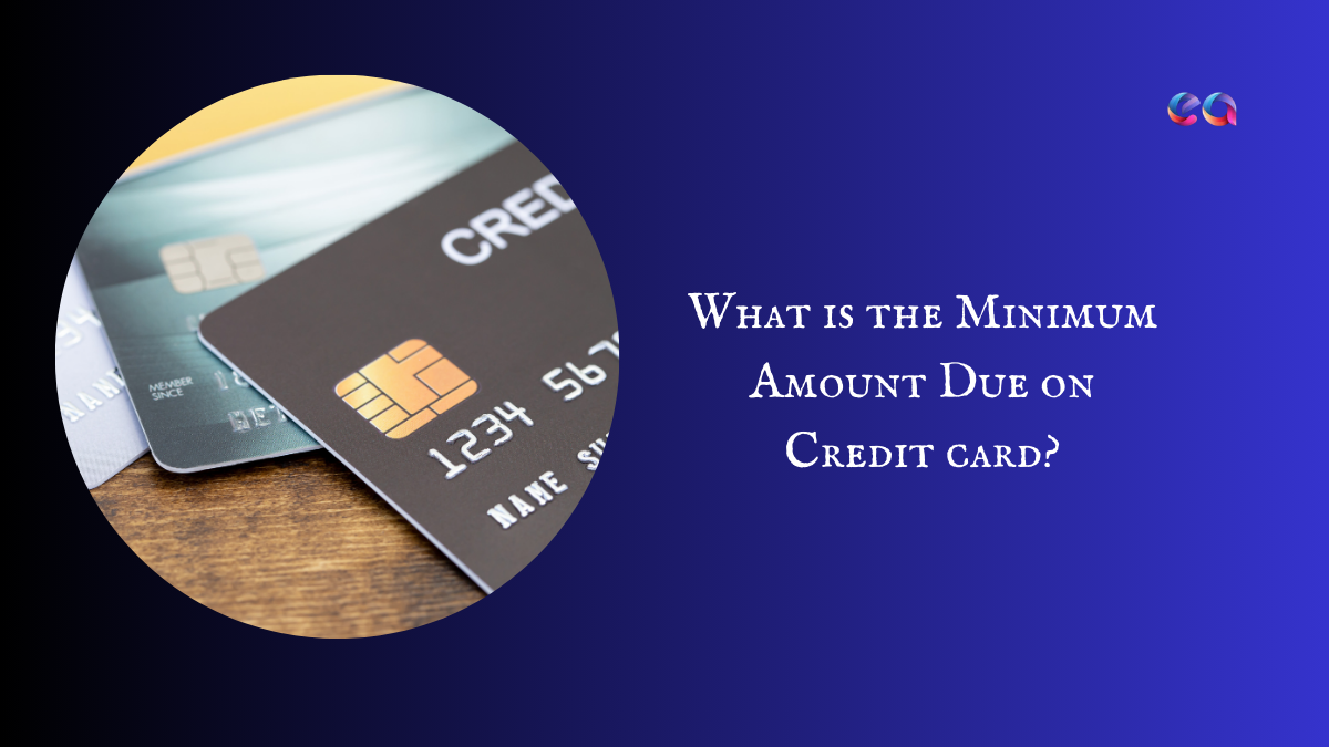 What is the Minimum Amount Due on Credit card