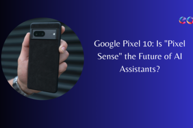 Google Pixel 10 Is Pixel Sense the Future of AI