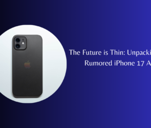 The Future is Thin Unpacking the Rumored iPhone 17 Air