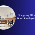 Designing Offices That Boost Employee's Health