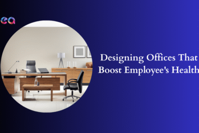 Designing Offices That Boost Employee's Health