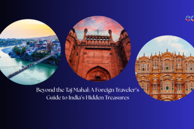 Beyond the Taj Mahal A Foreign Travelers Guide to India’s Hidden Treasures