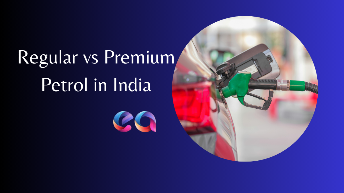 Regular vs Premium Petrol in India