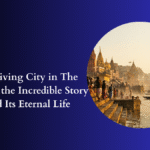 Oldest Living City in The World and the Incredible Story Behind Its Eternal Life