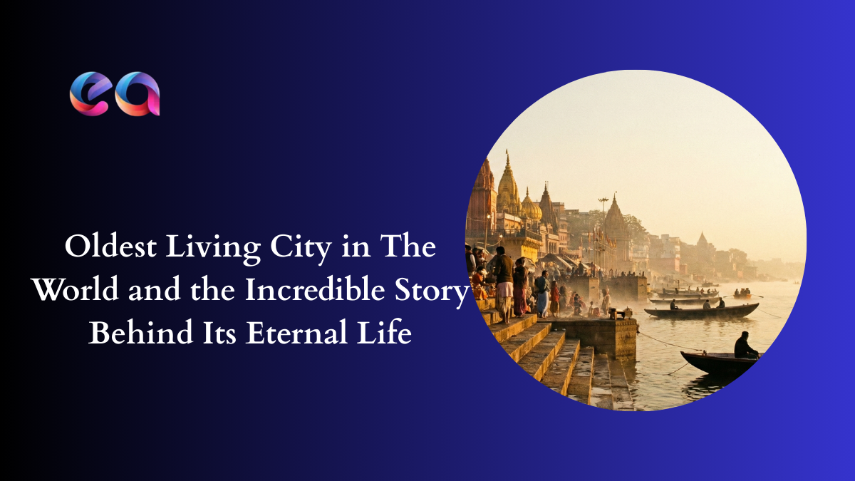 Oldest Living City in The World and the Incredible Story Behind Its Eternal Life