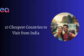 10 Cheapest Countries to Visit from India