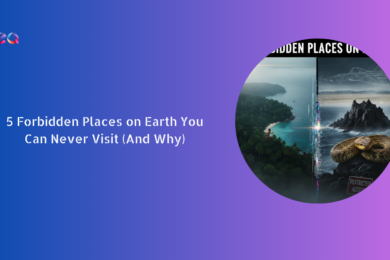 5 Forbidden Places on Earth You Can Never Visit (And Why)