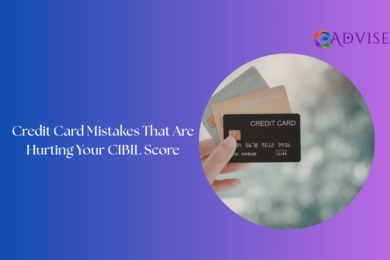 Credit Card Mistakes That Are Hurting Your CIBIL Score Without You Knowing
