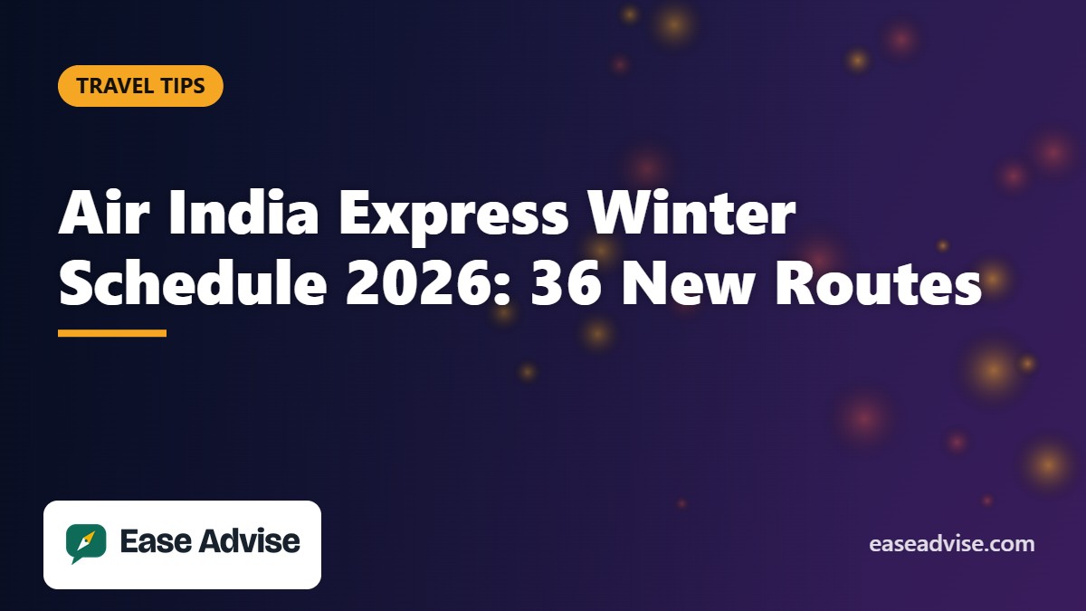 Ease Advise graphic: Air India Express Winter Schedule 2026 with 36 new routes