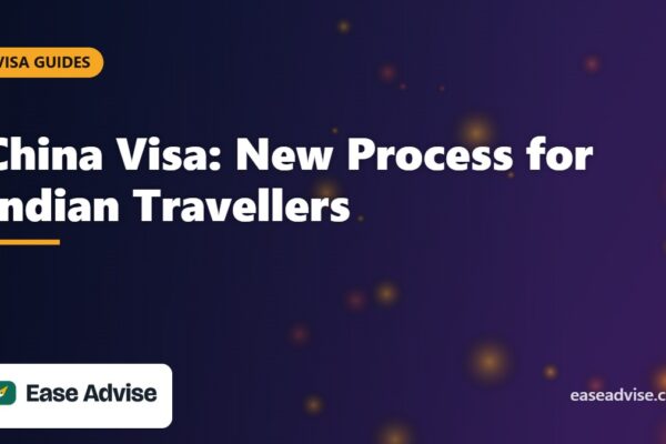 China Visa for Indians: New Application Process, Fees and Steps
