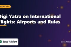 Digi Yatra on International Flights: Airports, Rules and How to Use It