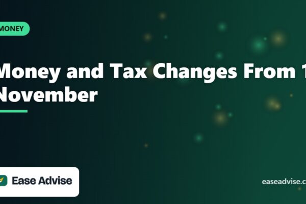 Money and Tax Changes From 1 November 2026: What to Do Now