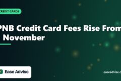 PNB Credit Card Charges From 1 November: What Changes and What to Do